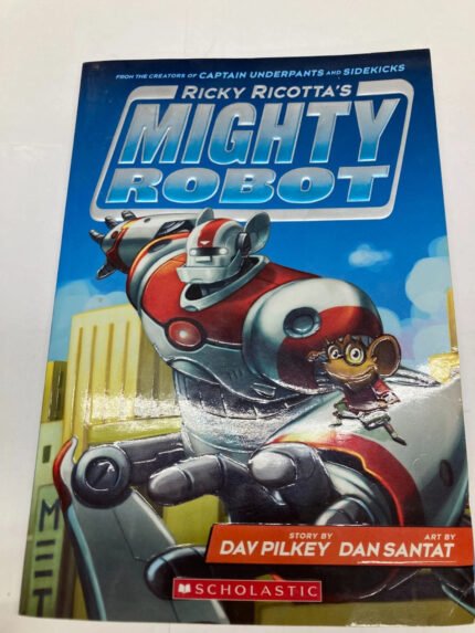 Ricky Ricotta’s Mighty Robot – Book 1 – Paperback – Dav Pilkey – Acceptable
