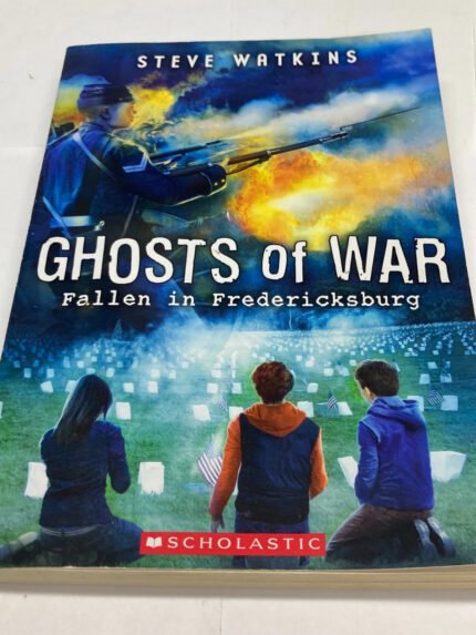 Fallen in Fredericksburg (Ghosts of War #4) – by Watkins, Steve